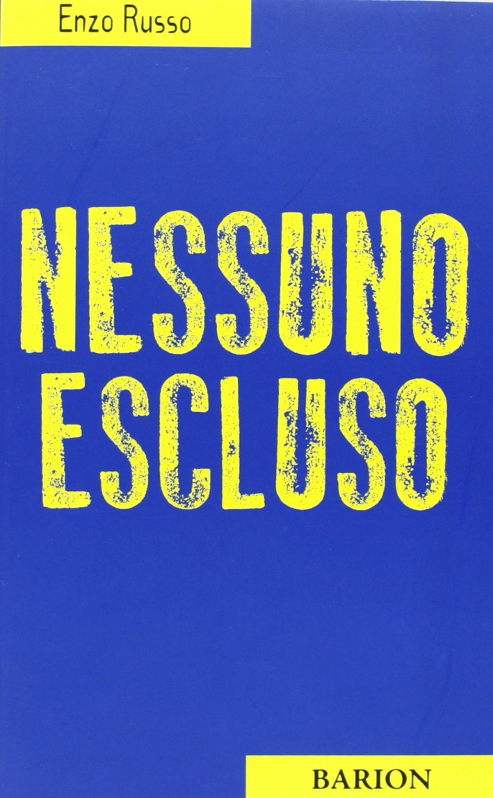 Nessuno escluso Nessuno escluso