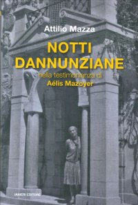 Notti dannunziane nella testimonianza di Aélis Mazoyer