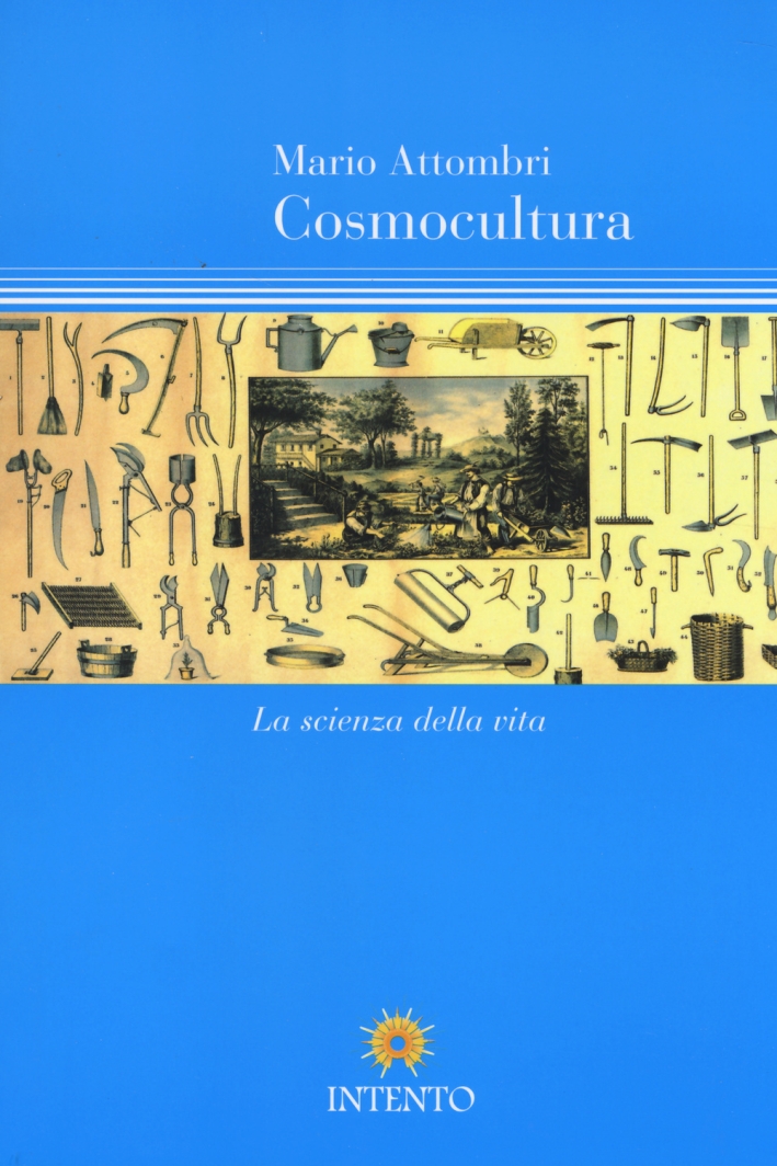 Cosmocultura. La scienza della vita Cosmocultura. La scienza della vita