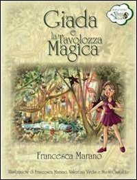 Giada e la tavolozza magica Giada e la tavolozza magica