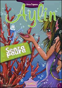 Senza paura. Aylin Senza paura. Aylin