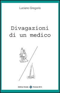 Divagazioni di un medico Divagazioni di un medico