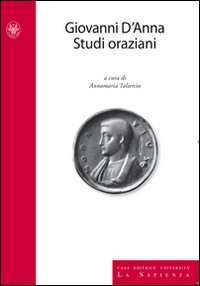 Giovanni D'Anna. Studi oraziani Giovanni D'Anna. Studi oraziani