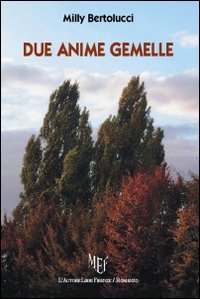 Due anime gemelle Due anime gemelle