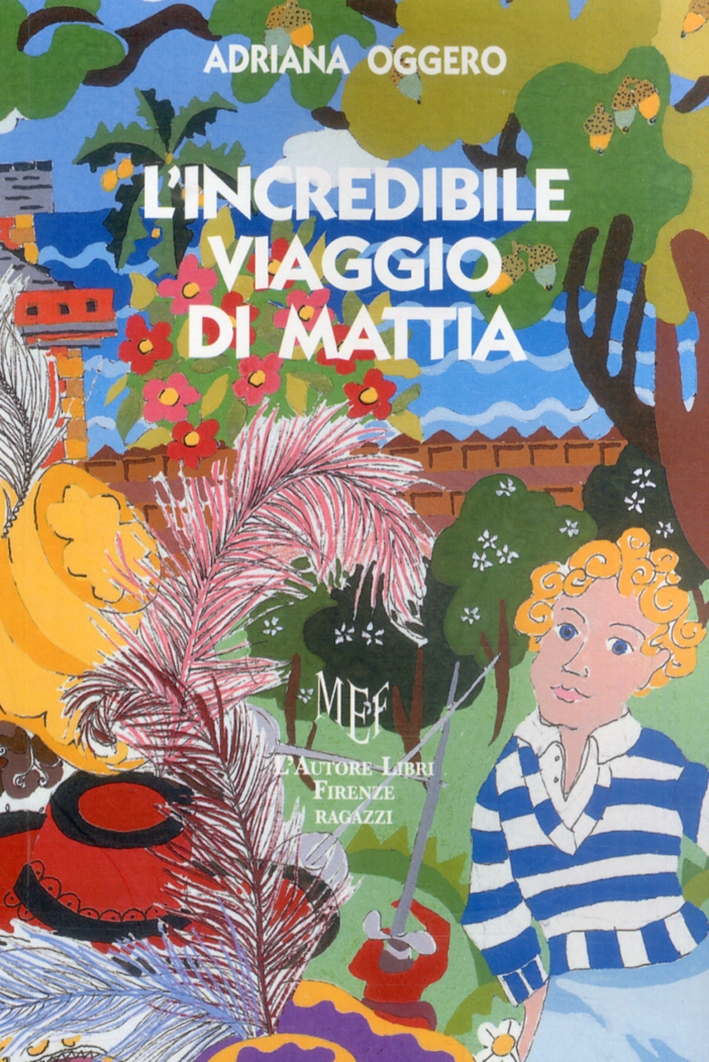 L'incredibile viaggio di Mattia L'incredibile viaggio di Mattia