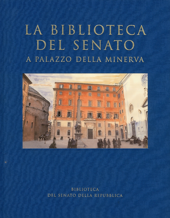 La biblioteca del Senato a Palazzo della Minerva La biblioteca del Senato a Palazzo della Minerva
