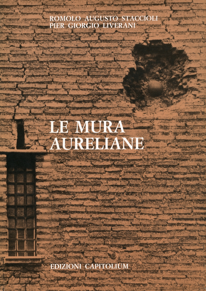 Le Mura Aureliane Le Mura Aureliane