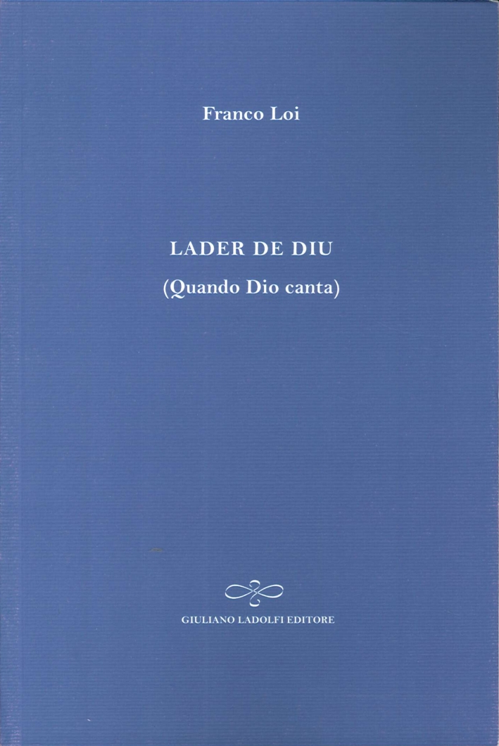Lader De Diu (Quando Dio Canta). Ediz. Multilingue Lader De Diu (Quando Dio Canta). Ediz. Multilingue
