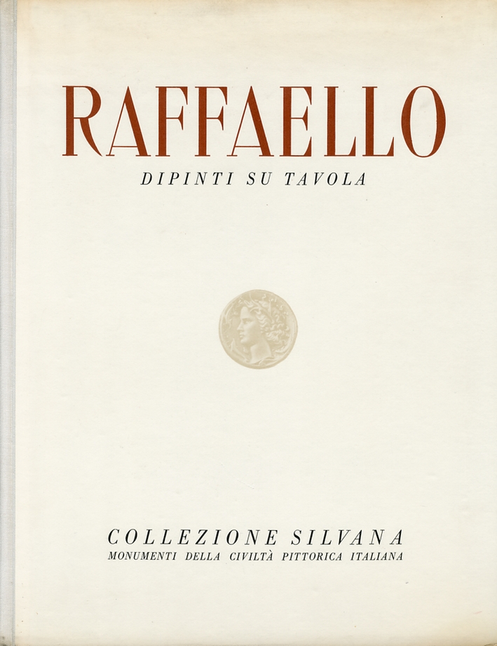 Raffaello. Dipinti su tavola Raffaello. Dipinti su tavola