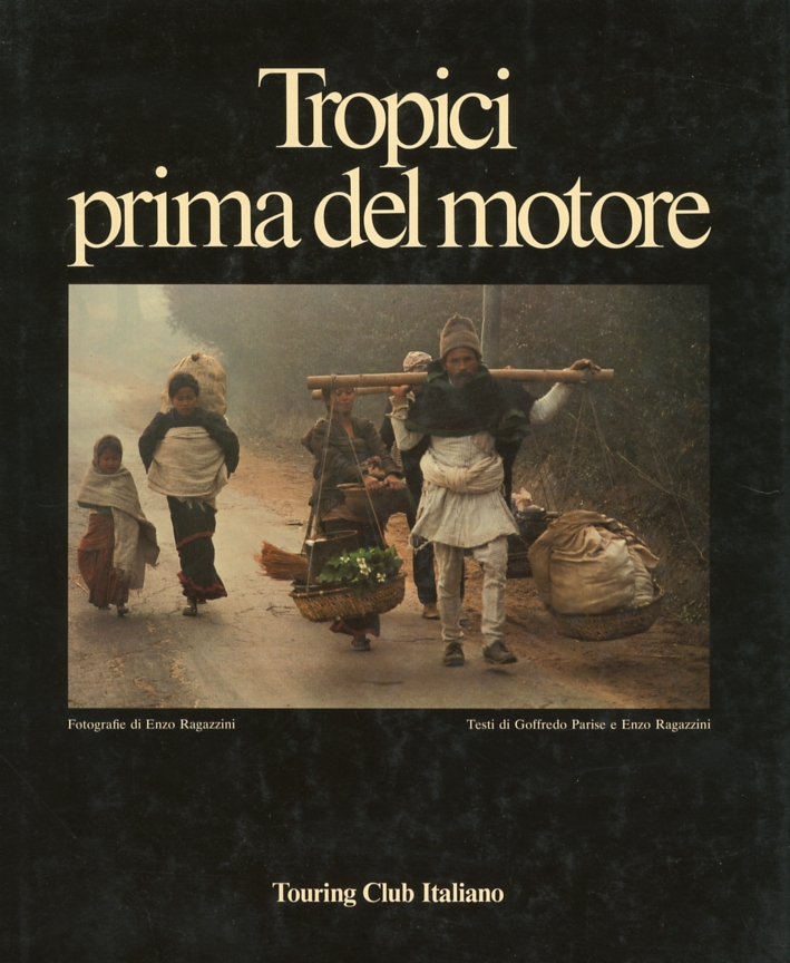 Tropici prima del motore Tropici prima del motore