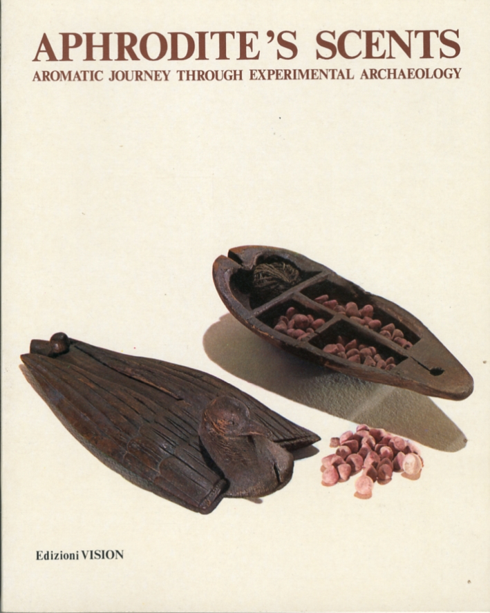 Aphrodite's scents. Aromatic Journey through experimental archaeology Aphrodite's scents. Aromatic Journey through experimental archaeology
