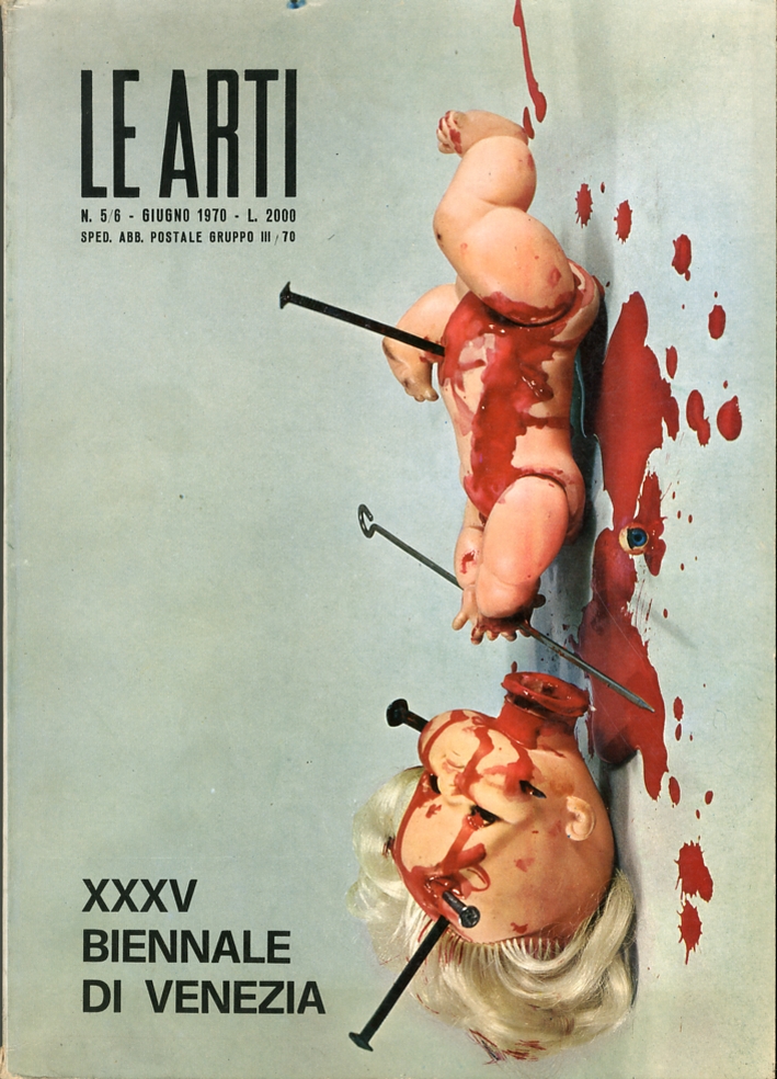 Le arti. N. 5/6. XXXV Biennale di Venezia. Le arti. N. 5/6. XXXV Biennale di Venezia.