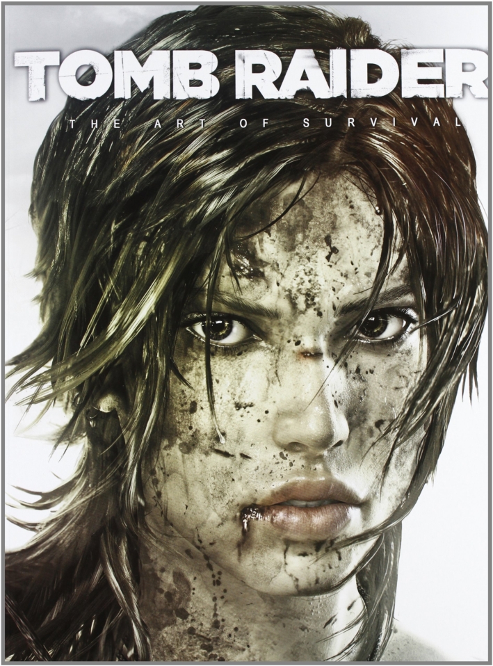 Tomb Raider. The art of survival Tomb Raider. The art of survival