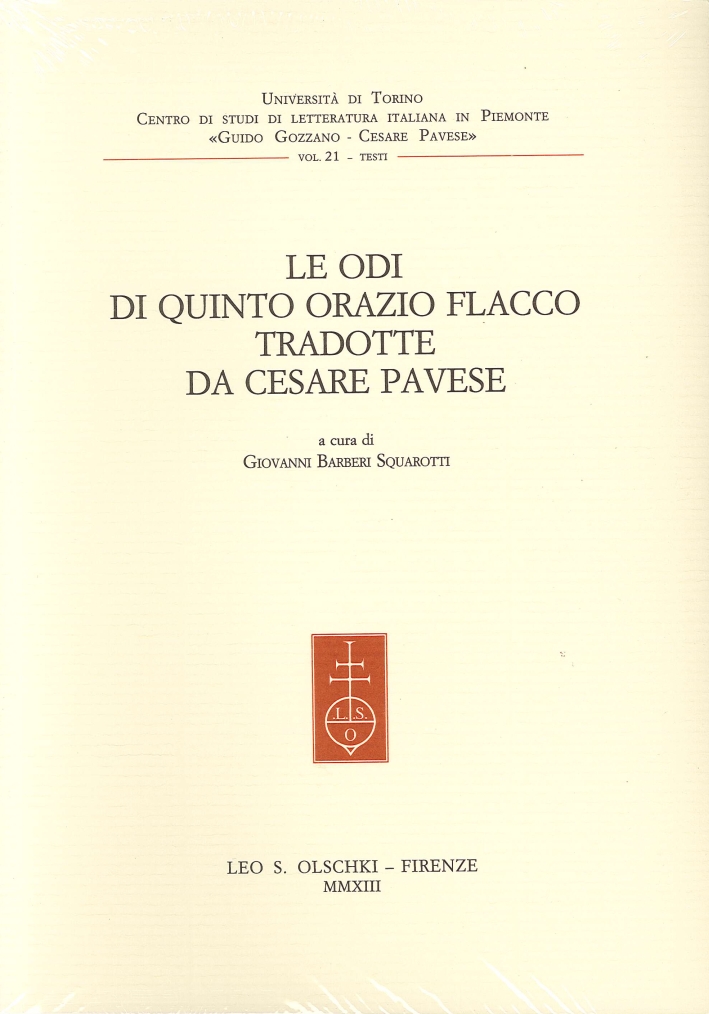 Le odi di Quinto Orazio Flacco tradotte da Cesare Pavese Le odi di Quinto Orazio Flacco tradotte da Cesare Pavese