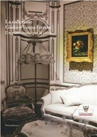 La collezione Giulio e Vanna Ferrero. Un patrimonio per la città La collezione Giulio e Vanna Ferrero. Un patrimonio per la città