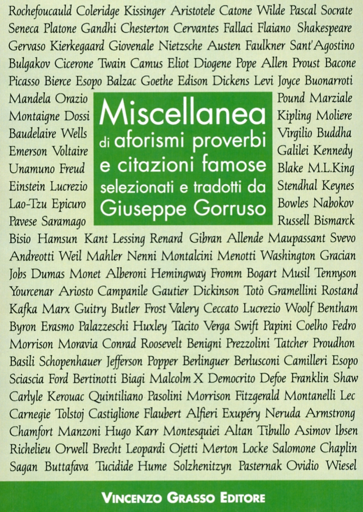 Miscellanea di aforismi proverbi e citazioni famose Miscellanea di aforismi proverbi e citazioni famose