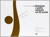 Notazione e Grafica Musicale nel XX Secolo