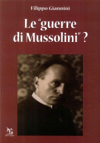 Le "guerre di Mussolini"?