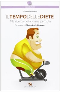 Il tempo delle diete. Alla ricerca della forma perduta