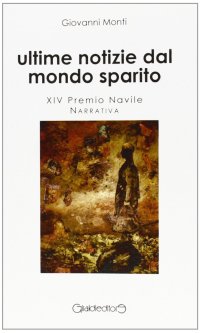 Ultime notizie dal mondo sparito