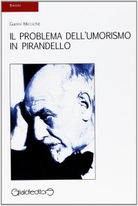 Il problema dell'umorismo in Pirandello