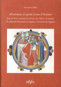 All'Indomani del Grande Scisma di Occidente. Jean le Fevre Canonista al Servizio dei Valois e il Trattato "De Planctu Bonorum" in Risposta a Giovanni Da Legnano