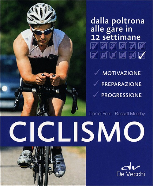 Ciclismo. Dalla poltrona alle gare in 12 settimane Ciclismo. Dalla poltrona alle gare in 12 settimane