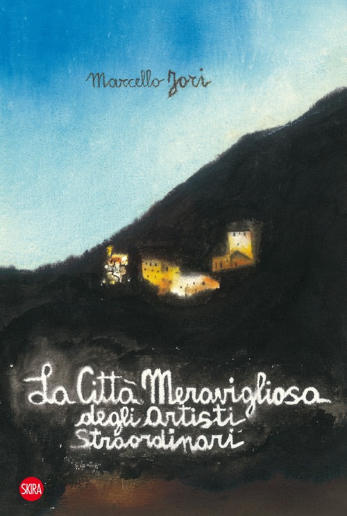 La città meravigliosa degli artisti straordinari. Ediz. illustrata La città meravigliosa degli artisti straordinari. Ediz. illustrata