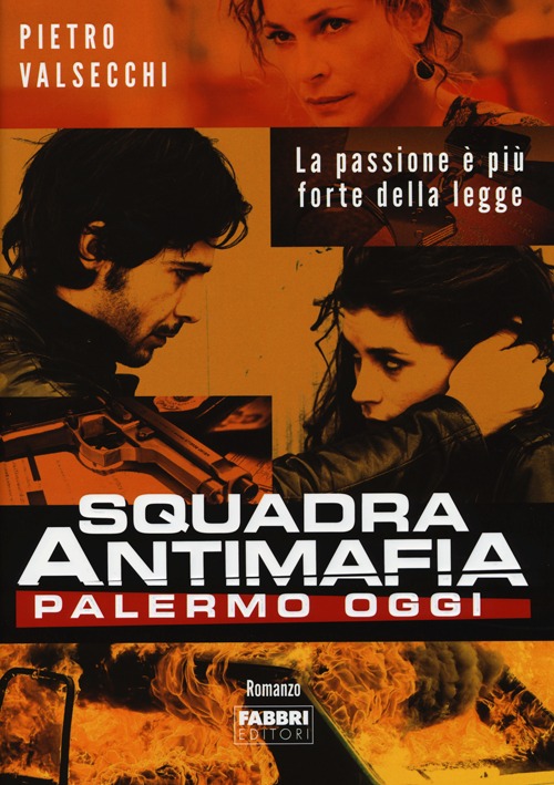 Squadra antimafia. Palermo oggi. Squadra antimafia. Palermo oggi.