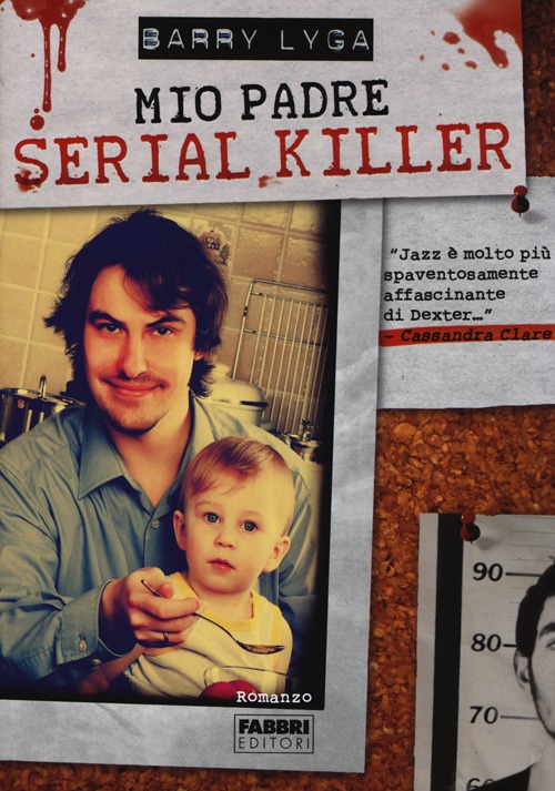 Mio padre serial killer. Mio padre serial killer.
