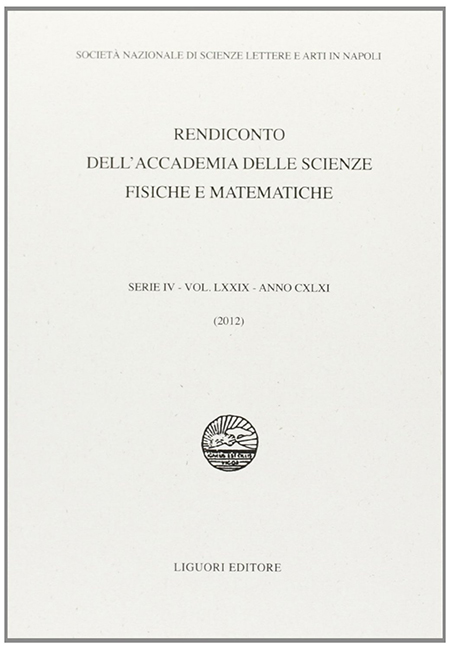 Rendiconto dell'Accademia delle scienze fisiche e matematiche. Serie IV. Vol. 79. Rendiconto dell'Accademia delle scienze fisiche e matematiche. Serie IV. Vol. 79.