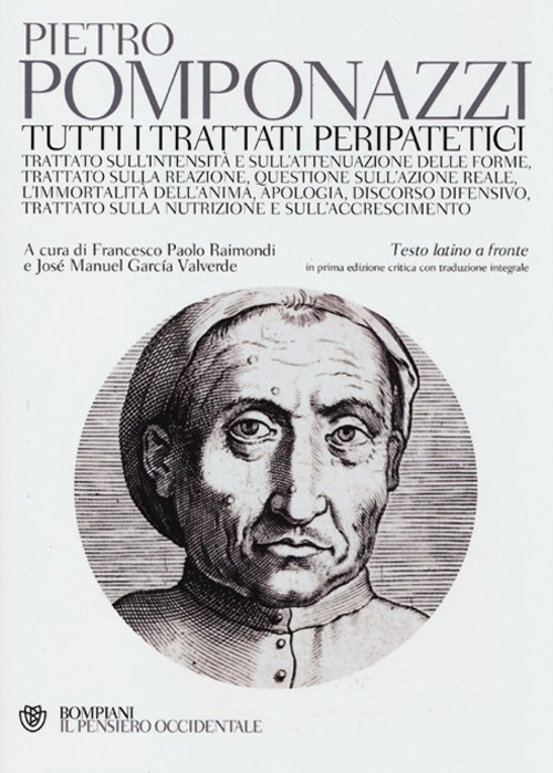 Tutti i trattati peripatetici. Testo latino a fronte. Tutti i trattati peripatetici. Testo latino a fronte.