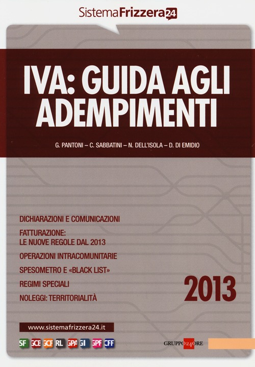 Iva. Guida agli adempimenti 2013 Iva. Guida agli adempimenti 2013