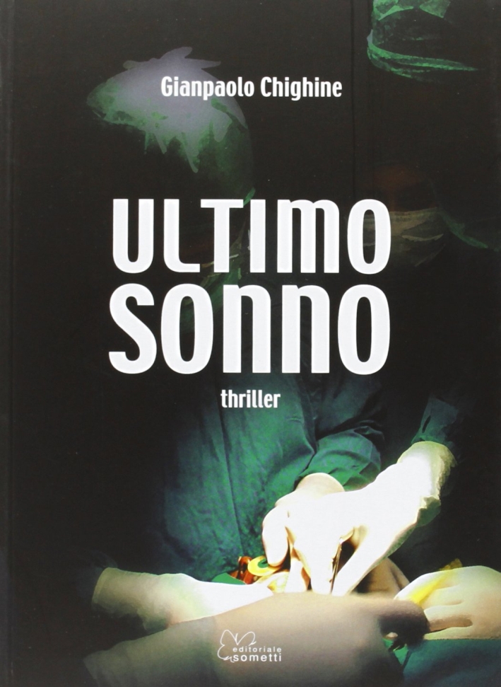 Ultimo sonno. Ultimo sonno.