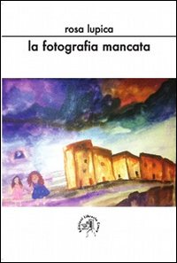 La fotografia mancata La fotografia mancata