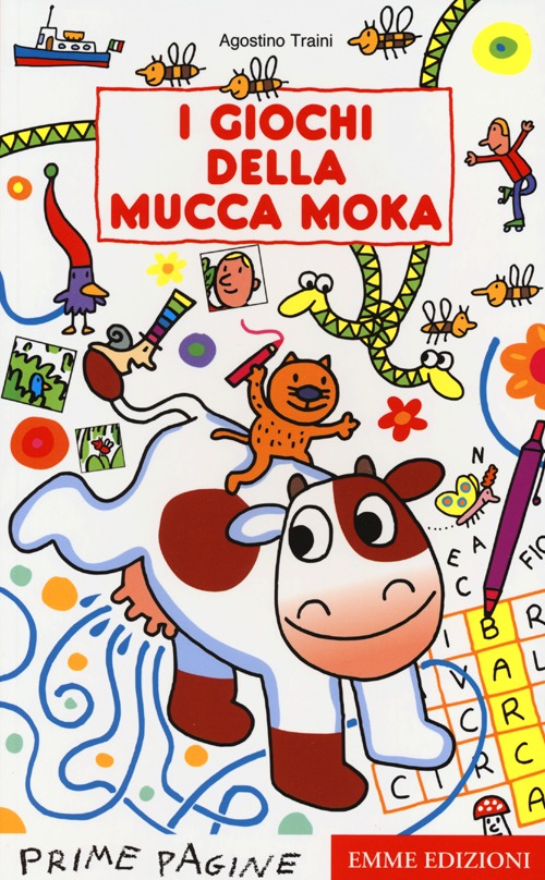 I giochi della mucca Moka. Ediz. illustrata I giochi della mucca Moka. Ediz. illustrata