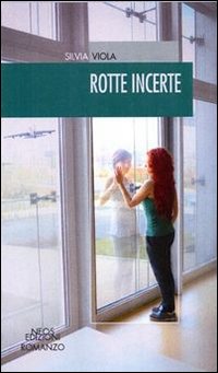 Rotte incerte. Rotte incerte.