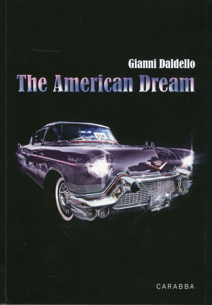 The American Dream. Ediz. Italiana. The American Dream. Ediz. Italiana.