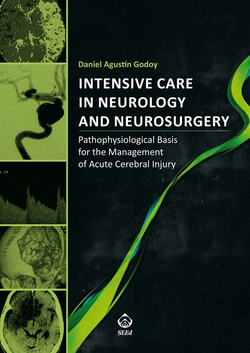 Intensive care in neurology and neurosurgery. Pathophysiological basis for the management of acute cerebral injury Intensive care in neurology and neurosurgery. Pathophysiological basis for the management of acute cerebral injury