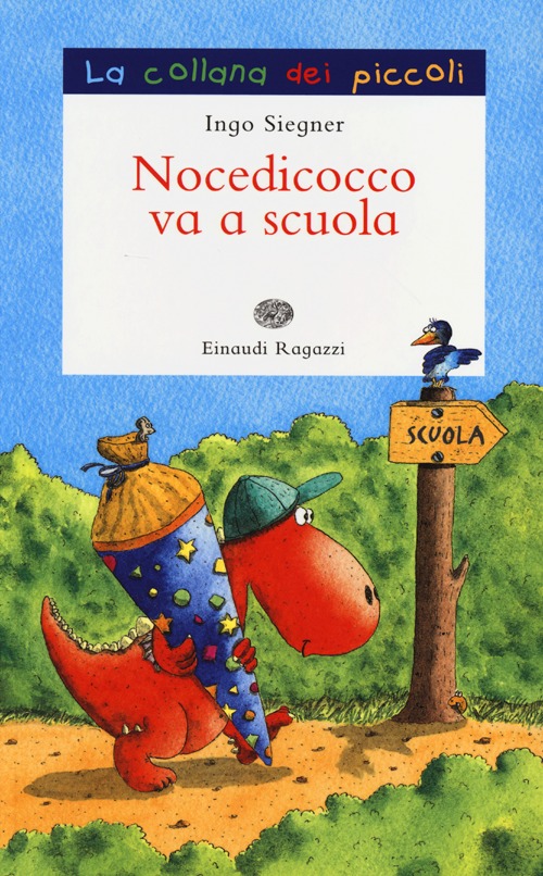 Nocedicocco va a scuola. Ediz. illustrata Nocedicocco va a scuola. Ediz. illustrata
