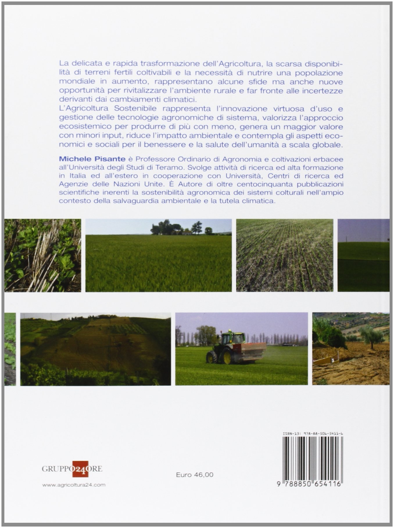 Agricoltura sostenibile. Principi, sistemi e tecnologie applicate all'agricoltura produttiva per la salvaguardia dell'ambiente e la tutela climatica Agricoltura sostenibile. Principi, sistemi e tecnologie applicate all'agricoltura produttiva per la salvaguardia dell'ambiente e la tutela climatica