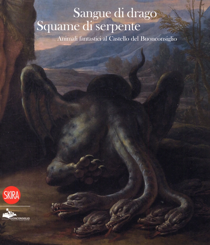 Sangue di drago squame di serpente. Animali fantastici al castello del Buonconsiglio