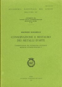 Conservazione e restauro dei metalli d'arte. Conservazione del patrimonio culturale. Ricerche interdisciplinari IV