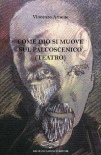 Come Dio si muove sul palcoscenico (teatro)