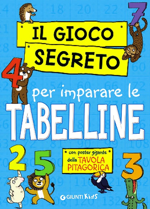 9788809785922 Pietro Sacchelli 2013 - Il gioco segreto per imparare le  tabelline. Con poster gigante della Tavola Pitagorica 