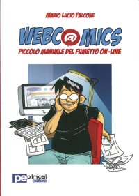Webcomics. Piccolo Manuale del Fumetto On-Line