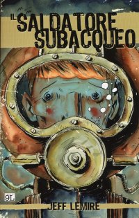 Il saldatore subacqueo