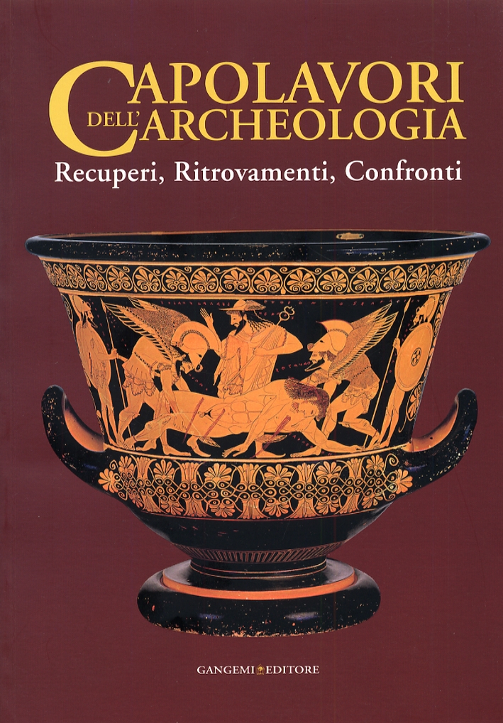Capolavori dell'Archeologia. Recuperi, Ritrovamenti, Confronti