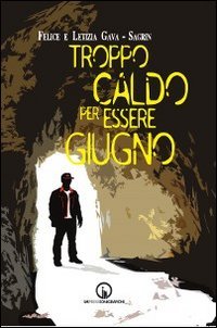 Troppo caldo per essere giugno