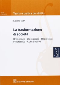 La trasformazione di società. Omogenea, eterogenea, regressiva, progressiva, conservativa